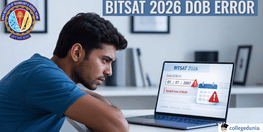 BITSAT 2026 Applicants Report DOB Selection Error in Online Application Form